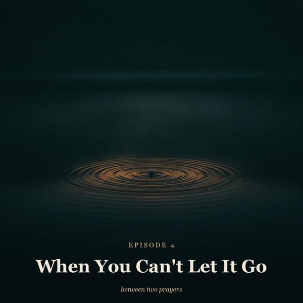Season 1 Episode 4: When You Can't Let It Go