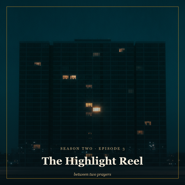 Season 2 Episode 3: The Highlight Reel