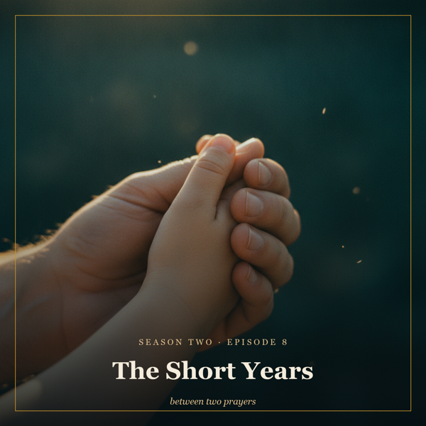 Season 2 Episode 8: The Short Years